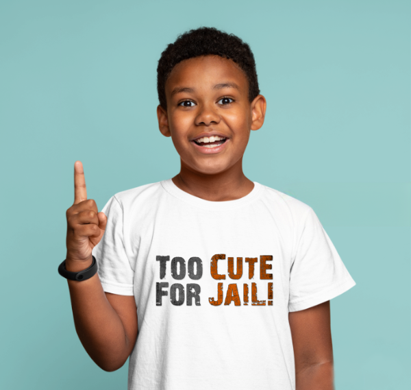 Too Cute For Jail Printed Youth Short Sleeve T-Shirt