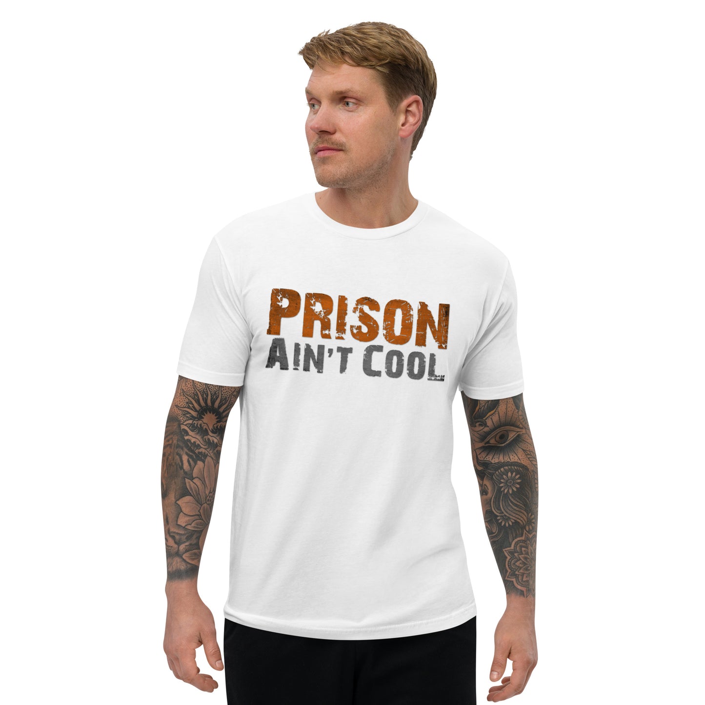 Prison Ain't Cool Printed Short Sleeve T-shirt