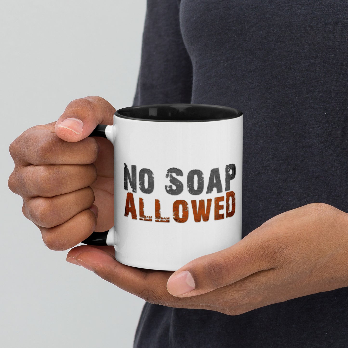 No Soap Allowed Mug with Color Inside