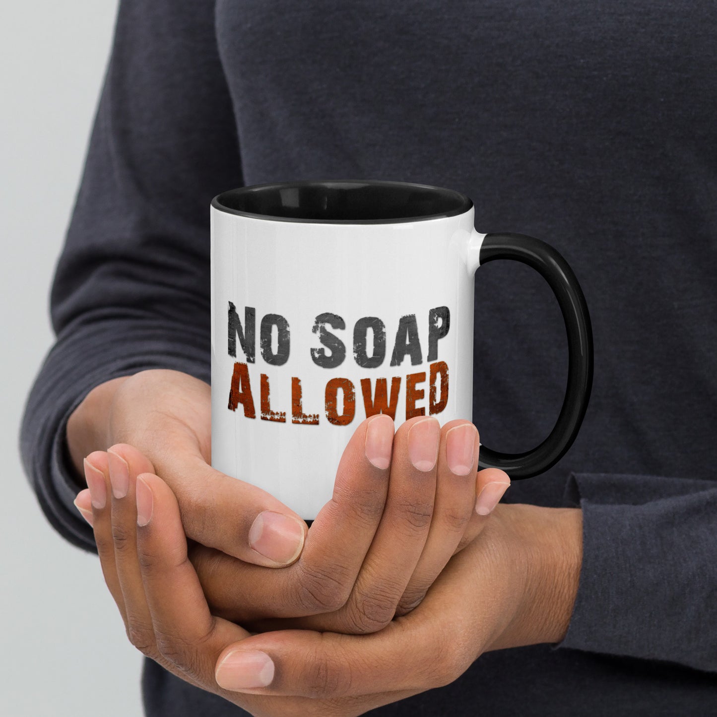 No Soap Allowed Mug with Color Inside