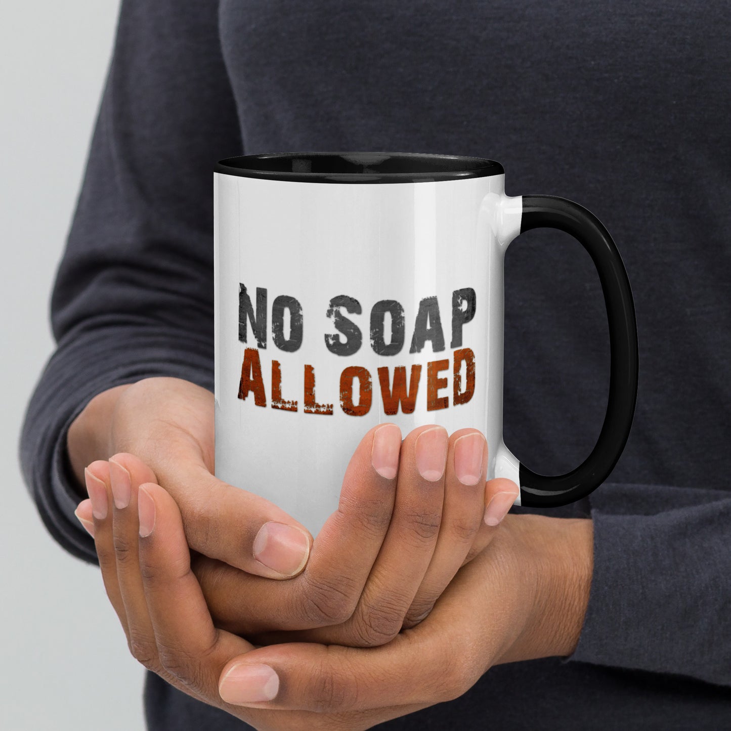 No Soap Allowed Mug with Color Inside