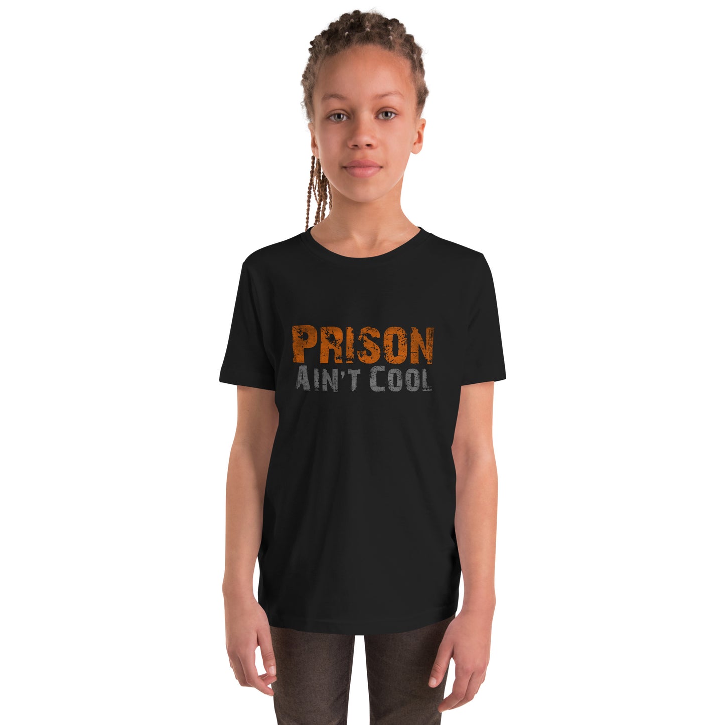 Prison Ain't Cool Printed Youth Short Sleeve T-Shirt